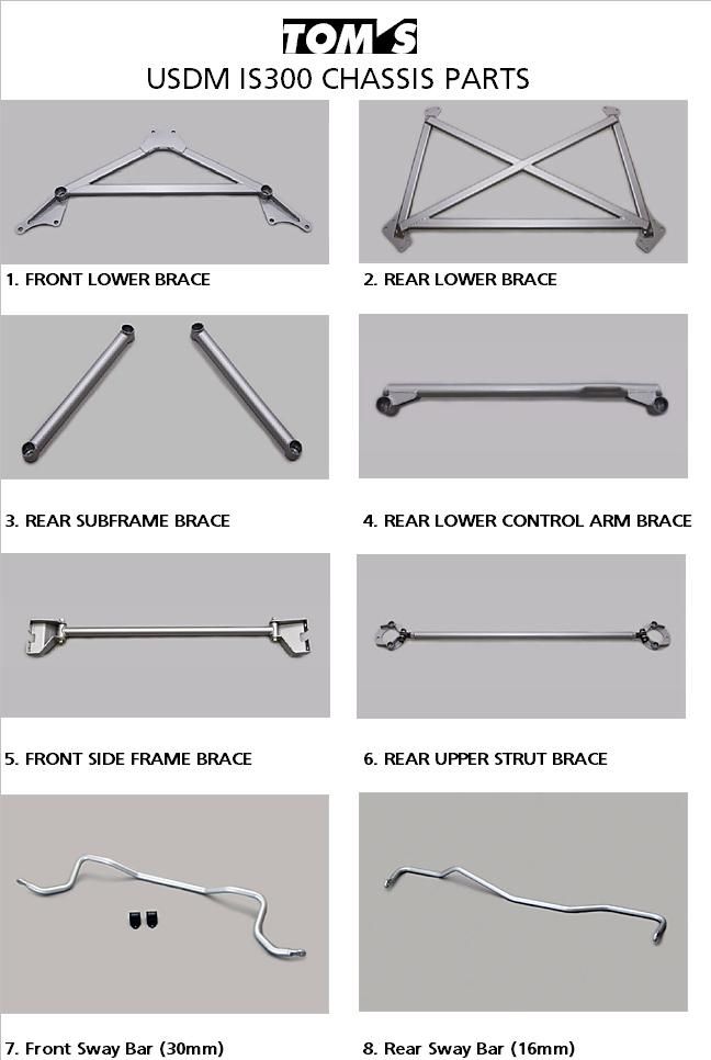 Full Line of TOMS RACING Chassis Bracing for USDM IS300 *** Lexus IS